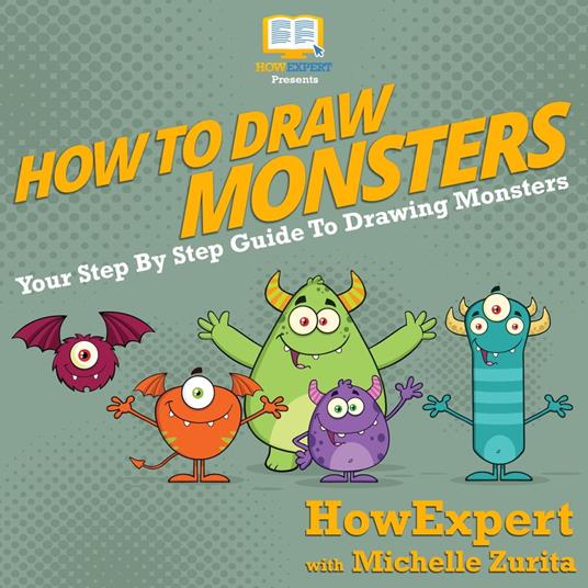 How To Draw Monsters