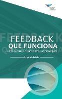 Feedback That Works: How to Build and Deliver Your Message, Second Edition (Portuguese)