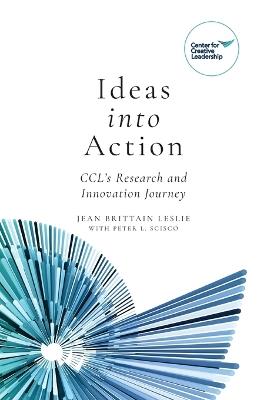 Ideas into Action: CCL's Research and Innovation Journey - Jean Leslie - cover