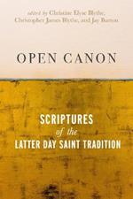 Open Canon: Scriptures of the Latter Day Saint Diaspora