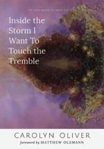 Inside the Storm I Want to Touch the Tremble