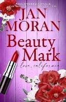 Beauty Mark - Jan Moran - cover