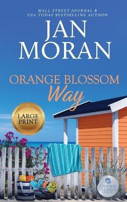 Orange Blossom Way - Jan Moran - cover
