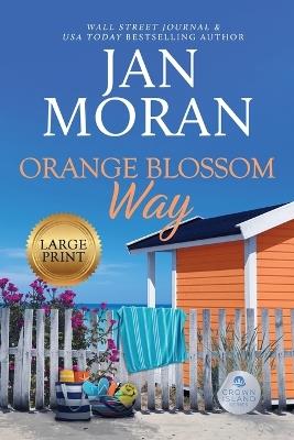Orange Blossom Way - Jan Moran - cover