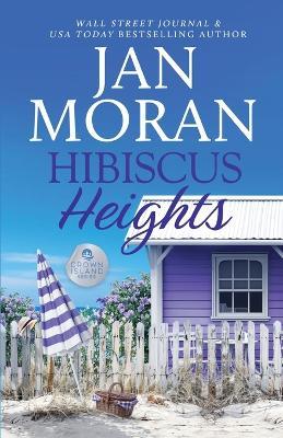 Hibiscus Heights - Jan Moran - cover