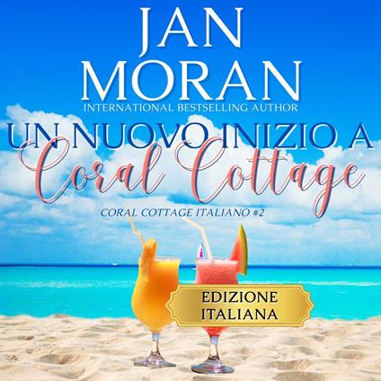 Un nuovo inizio a Coral Cottage