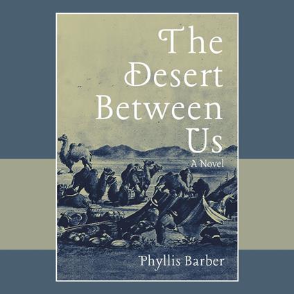 Desert Between Us, The