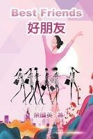 Libro inglese ???(?????): Best Friends (English-Chinese Bilingual Edition) Gwen Li , ???