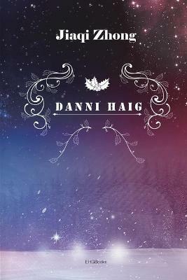 Danni Haig: ????(?????) - Jiaqi Zhong,??? - cover