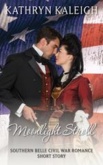 Moonlight Stroll - A Southern Belle Civil War Romance Short Story