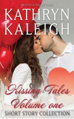 Kissing Tales — Volume One — Short Story Collection