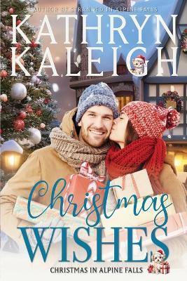 Christmas Wishes - Kathryn Kaleigh - cover