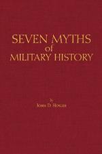 Seven Myths of Military History
