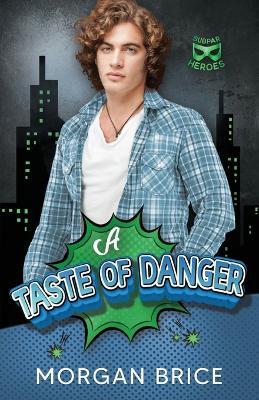 A Taste of Danger - Morgan Brice - cover