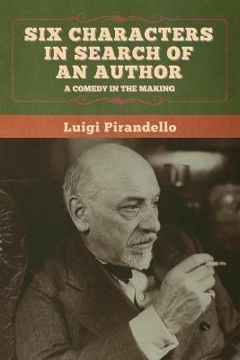Six Characters in Search of an Author - Luigi Pirandello - cover