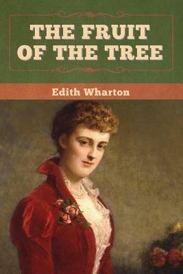 The Fruit of the Tree - Edith Wharton - cover
