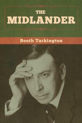 The Midlander - Booth Tarkington - cover