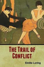 The Trail of Conflict