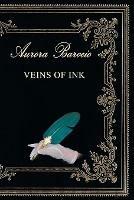 Libro in inglese Veins of Ink  - Aurora Barocio
