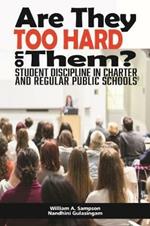 Are They Too Hard on Them?: Student Discipline in Charter and Regular Public Schools