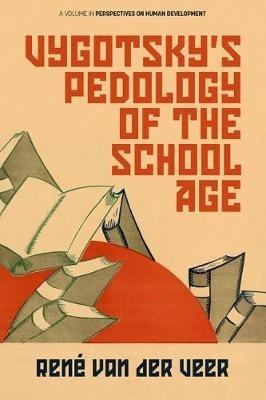 Vygotsky’s Pedology of the School Age - René van der Veer - cover