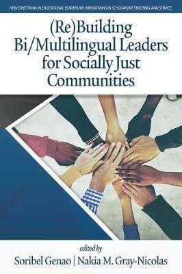 (Re)Building Bi/Multilingual Leaders for Socially Just Communities - cover