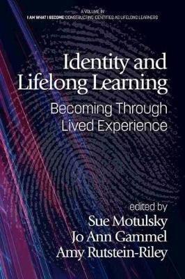 Identity and Lifelong Learning: Becoming Through Lived Experience - cover