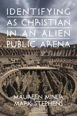 Identifying as Christian in an Alien Public Arena - cover