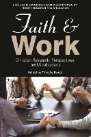 Faith and Work: ChristianResearch, Perspectives, andApplications - cover