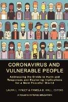 Coronavirus and Vulnerable People: Addressing the Divide in Harm and Responses and Exploring Implications for a More Peaceful World - cover