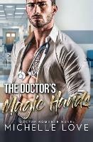 The Doctor's Magic Hands: Doctor Romance Novel - Michelle Love - cover