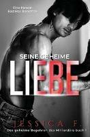 Seine geheime Liebe: Eine Harem Bad Boy Romanze - Jessica F - cover