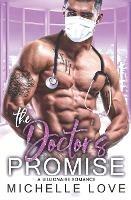 The Doctor's Promise: A Billionaire Romance - Michelle Love - cover