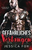 Gefahrliches Verlangen: Ein Milliardar - Liebesroman - Jessica Fox - cover