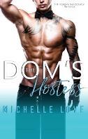 The Dom's Hostess: A Billionaire Secret Baby Romance - Michelle Love - cover