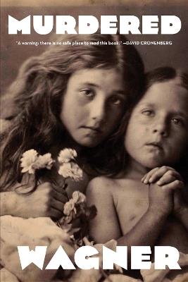 A Guide for Murdered Children - Bruce Wagner - cover