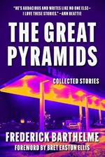 Great Pyramids: Collected Stories