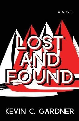 Lost and Found - Kevin C Gardner - cover