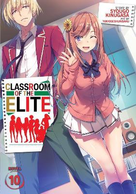 Classroom of the Elite (Light Novel) Vol. 10 - Syougo Kinugasa - cover