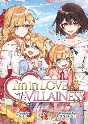 I'm in Love with the Villainess (Light Novel) Vol. 3 - Inori - cover