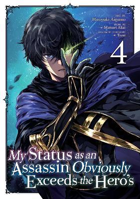My Status as an Assassin Obviously Exceeds the Hero's (Manga) Vol. 4 - Matsuri Akai - cover