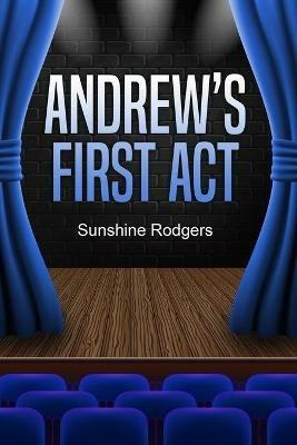 Andrew's First Act - Sunshine Rodgers - cover