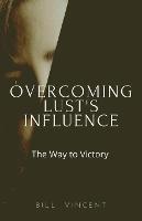 Overcoming Lust's Influence: The Way to Victory