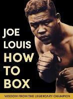 Joe Louis' How to Box - Joe Louis - cover