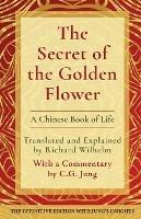 The Secret of the Golden Flower: A Chinese Book of Life - cover