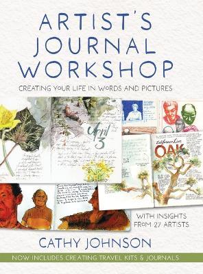 Artist's Journal Workshop: Creating Your Life in Words and Pictures - Cathy Johnson - cover