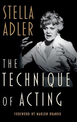 The Technique of Acting - Stella Adler - cover
