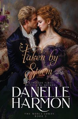Taken by Storm - Danelle Harmon - cover