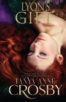 Lyon's Gift - Tanya Anne Crosby - cover