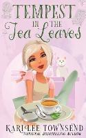Tempest in the Tea Leaves - Kari Lee Townsend - cover